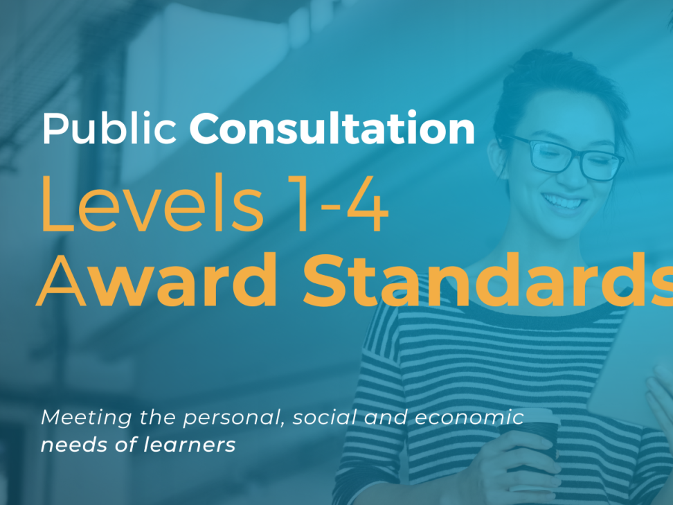 Have your say consultation on Levels 14 award standards